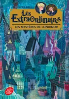 1, Les Extraordinaires - Tome 1, Les mystères de Londinor