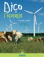 Le Dico de l'écologie Godard, Philippe and Malenfer, Frédéric