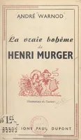 La vraie bohème de Henri Murger