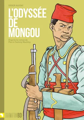 L'odyssée de Mongou, D'après le roman de Pierre Sammy Mackfoy