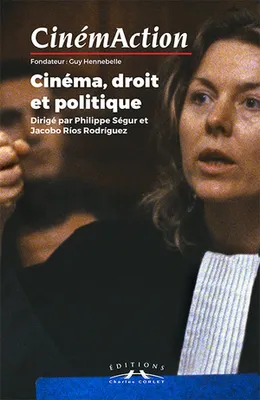 CinemAction, n° 158 : cinéma, droit et politique