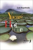 Yacaré/Hot Line