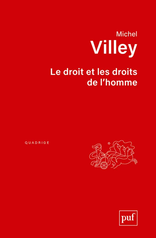Livres Économie-Droit-Gestion Droit Généralités Le droit et les droits de l'homme Michel Villey