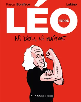 Léo Ferré, Ni Dieu, ni maître