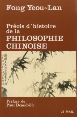 PRECIS D'HISTOIRE DE LA PHILOSOPHIE CHINOISE