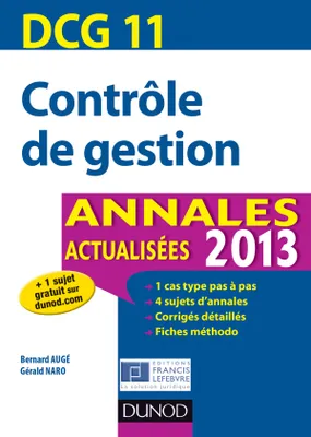 11, DCG 11 - Contrôle de gestion - Annales 2013 - 5e édition, Annales actualisées 2013