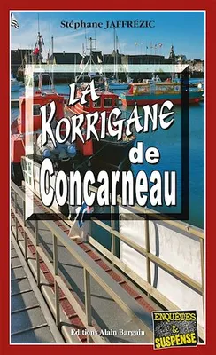 La Korrigane de Concarneau, Les enquêtes de Maxime Moreau - Tome 12