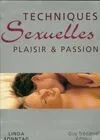 Techniques sexuelles - Plaisir et passion, plaisir & passion