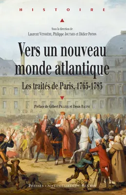 Vers un nouveau monde atlantique, Les traités de Paris, 1763-1783
