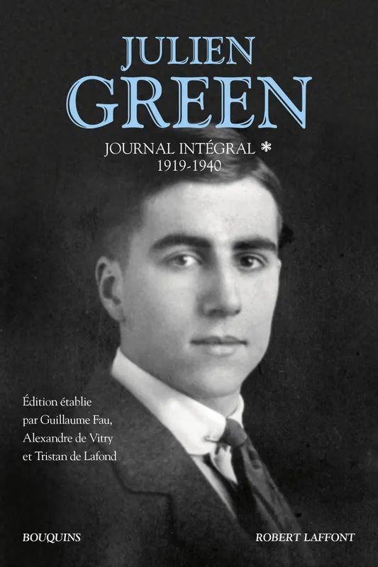 Journal intégral - Tome 1, 1919-1940 Julien Green