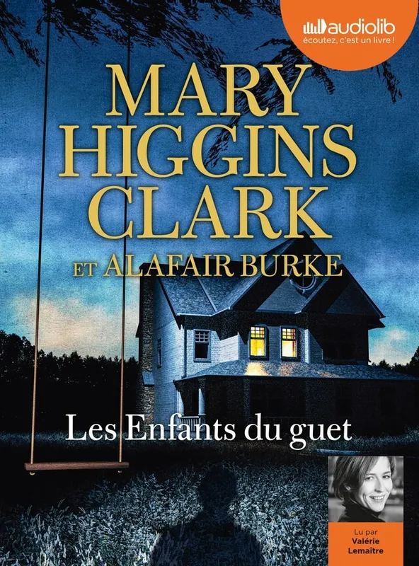 Les Enfants du guet, Livre audio 1 CD MP3 Mary Higgins Clark, Alafair Burke