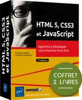 HTML5, CSS3 et JavaScript - Coffret de 2 livres : Apprenez à développer votre interface Front End (2