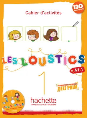 Les Loustics 1 - Cahier d'activités (A1.1), Les Loustics 1 : Cahier d'activités + CD audio