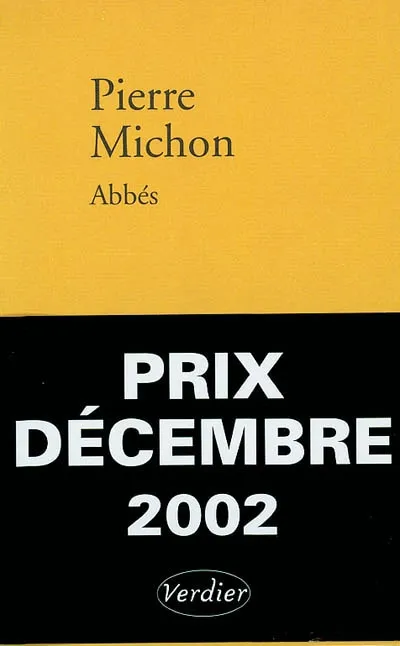 Livres Littérature et Essais littéraires Romans contemporains Francophones Abbés, Abbés Pierre Michon