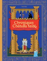 Chroniques du Château faible, Le roi se meurt... Qui lui succèdera ?