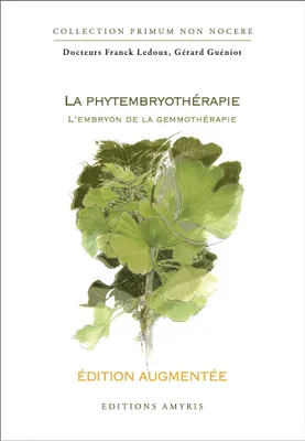 La phytembryothérapie - Edition augmentée, L'embryon de la gemmothérapie