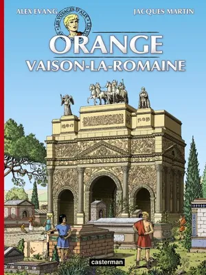 Les voyages d'Alix., Orange Vaison-la-romaine