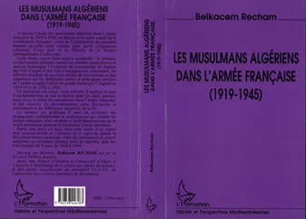 Les musulmans algériens dans l'armée française (1919-1945)