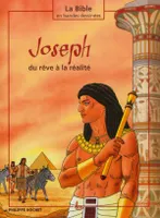 La Bible en bandes dessinées, Joseph - du rêve à la réalité, du rêve à la réalité