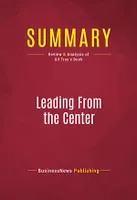 Summary: Leading From the Center, Review and Analysis of Gil Troy's Book