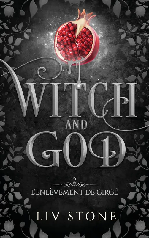 2, Witch and God - Tome 2, L'enlèvement de Circé - Liv Stone - Librairie  Espace Temps