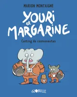 1, Youri et Margarine, Tome 01, Youri et Margarine - Casting de cosmonautes