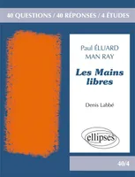 Les Mains libres, Paul Eluard / Man Ray - Domaine
