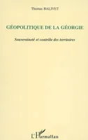 Géopolitique de la Géorgie, Souveraineté et contrôle des territoires