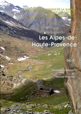 Carte archéologique de la Gaule. [Nouvelle série], 4, 04/2. Les Alpes-de-Haute-Provence. Carte archéologique de la Gaule
