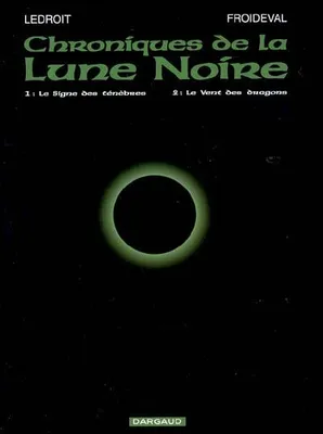 1-2, Les Chroniques de la Lune noire - Tome 0 - Chroniques de la Lune noire - tomes 1 et 2