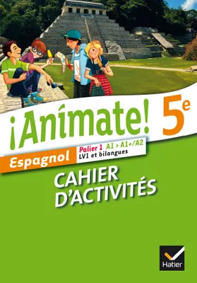 Animate Espagnol 5e éd. 2014 - Cahier d'activités