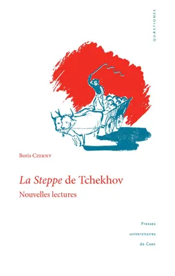 La Steppe de Tchekhov, Nouvelles lectures