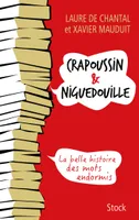 Crapoussin et Niguedouille, la belle histoire des mots endormis