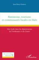 Patrimoine, tourisme et communautés locales en Haïti, Une étude dans les départements de l'artibonite et du centre
