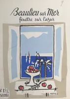 Beaulieu-sur-Mer, fenêtre sur l'azur