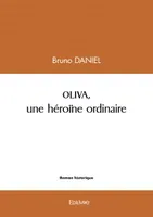 Oliva, une héroïne ordinaire
