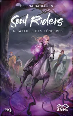 The Soul Riders - Tome 3 La bataille des ténèbres