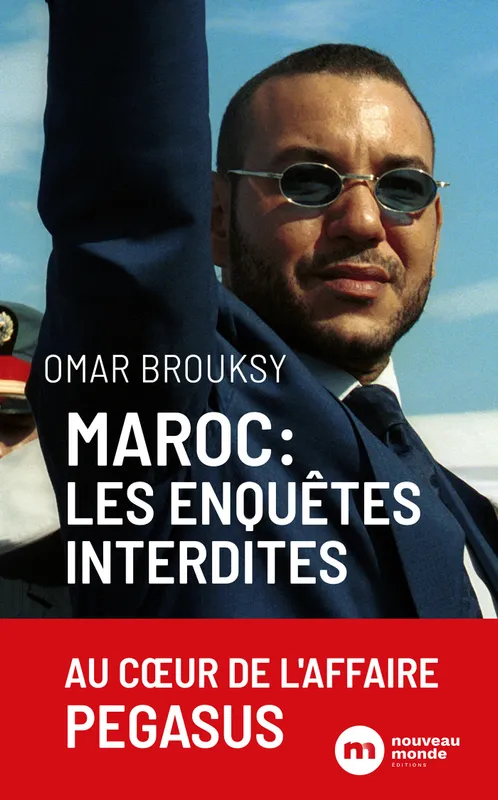 Livres Sciences Humaines et Sociales Actualités Maroc, les enquêtes interdites, Les enquêtes interdites Omar Brouksy