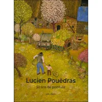 Lucien Pouëdras , 50 ans de peinture