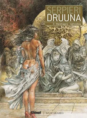 Druuna - Tome 03, Mandragora - Aphrodisia