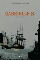 Gabrielle B. / édition intégrale, édition intégrale