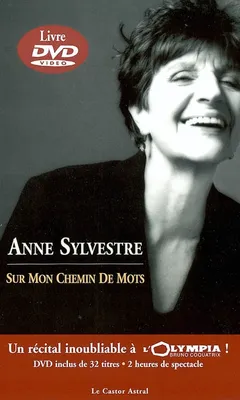 Anne Sylvestre sur mon chemin de mots + DVD inédit