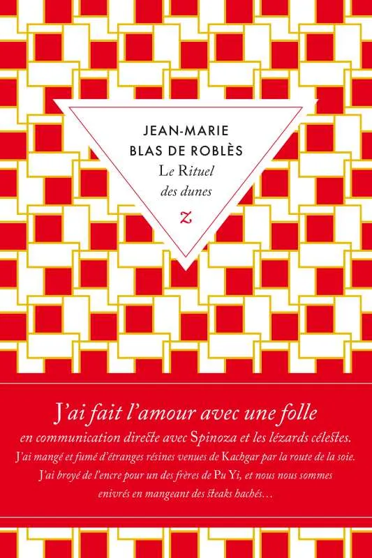 Livres Littérature et Essais littéraires Romans contemporains Francophones Le Rituel des dunes Jean-Marie Blas de Roblès