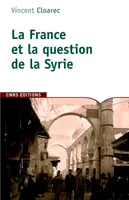 La France et la question de la Syrie, 1914-1918