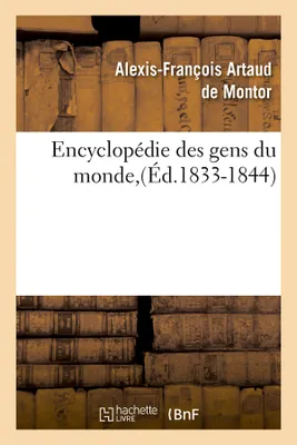 Encyclopédie des gens du monde,(Éd.1833-1844)