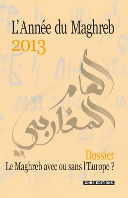 L'Année du Maghreb 2013