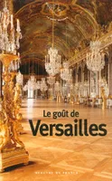 Le goût de Versailles