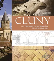 Cluny, Les origines du monastère et de ses églises