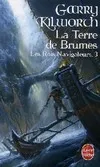 3, La Terre de brumes (Les Rois Navigateurs, tome 3), roman