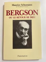 Bergson ou Le Retour de Dieu